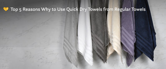 Top 5 Reasons Why to Use Quick Dry Towels from Regular Towels