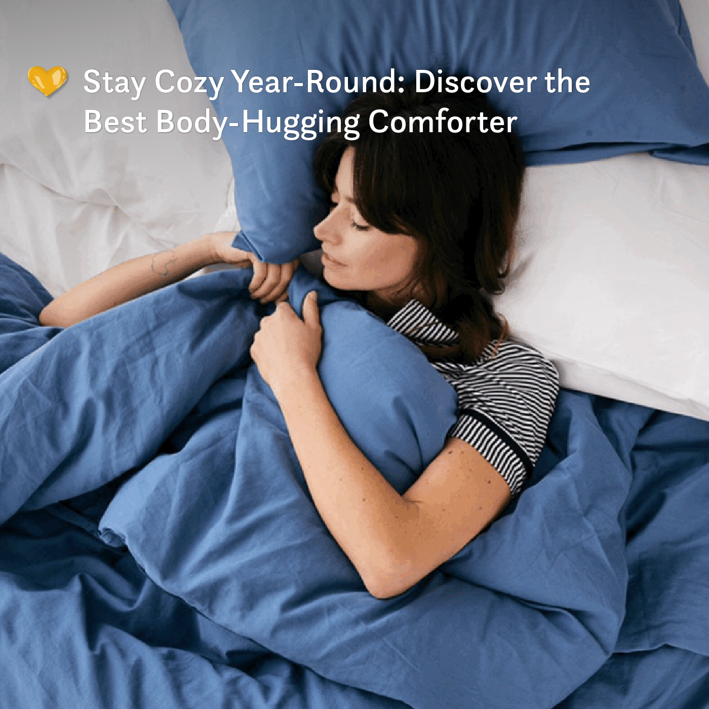 Stay Cozy Year-Round: Discover the Best Body-Hugging Comforter