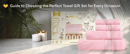 Guide to Choosing the Perfect Towel Gift Set for Every Occasion