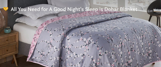 All You Need for A Good Night's Sleep is Dohar Blanket