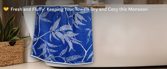 Fresh and Fluffy: Keeping Your Towels Dry and Cozy this Monsoon