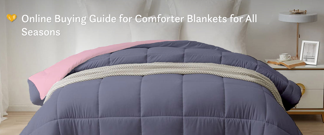 Online Buying Guide for Comforter Blankets for All Seasons