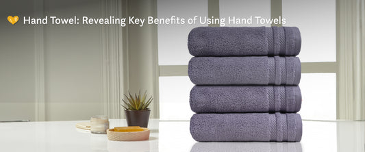 Hand Towel: Revealing Key Benefits of Using Hand Towels