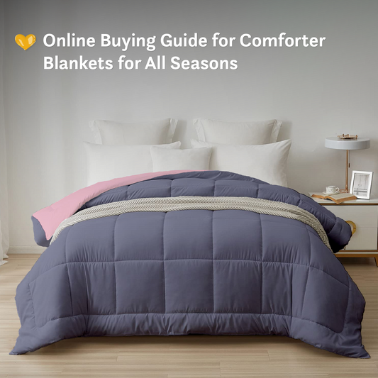 Online Buying Guide for Comforter Blankets for All Seasons