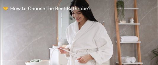 How to Choose the Best Bathrobe?