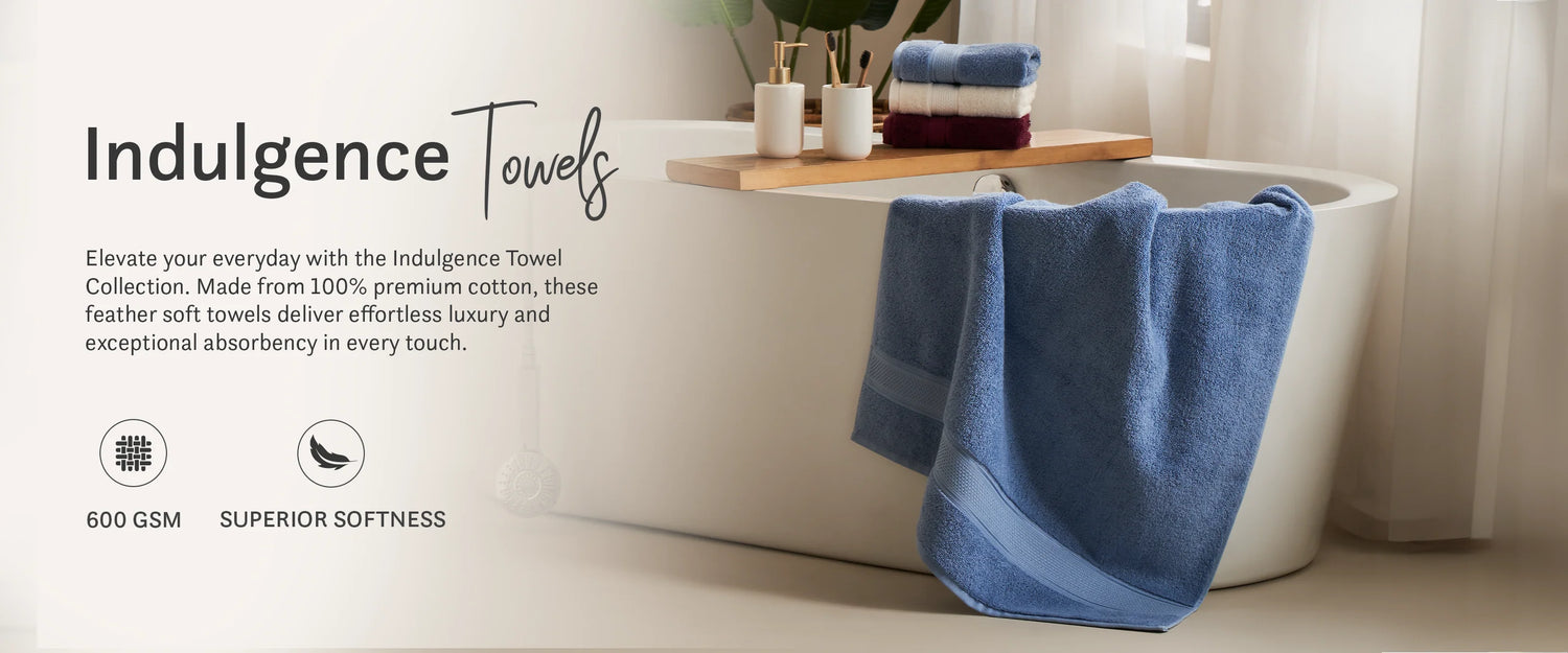 INDULGENCE TOWELS